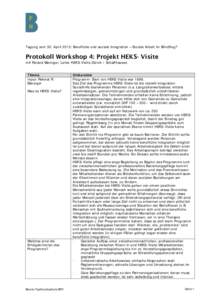 Tagung vom 30. April 2013: Berufliche und soziale Integration – Soziale Arbeit im Blindflug?  Protokoll Workshop 4: Projekt HEKS- Visite mit Roland Bänziger, Leiter HEKS-Visite Zürich / Schaffhausen Thema Input-Refer