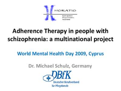 Adherence Therapy in people with schizophrenia: a multinational project