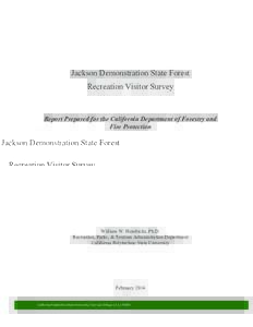 Jackson Demonstration State Forest Recreation Visitor Survey Report Prepared for the California Department of Forestry and Fire Protection