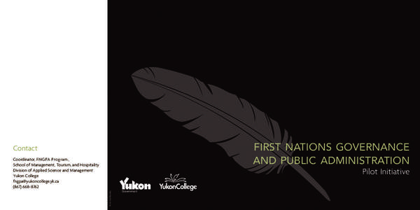 first nations governance and public administration Contact Coordinator, FNGPA Program, School of Management, Tourism, and Hospitality