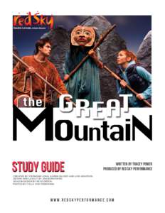 The Great Mountain Study Guide  Sandra Laronde, Artistic Director study guide