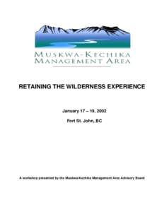 Conservation / Canadian Rockies / Muskwa / Cassiar Mountains / Wilderness / Harvey Locke / Conservation biology / Habitat conservation / Geography of British Columbia / Geography of Canada / Environment