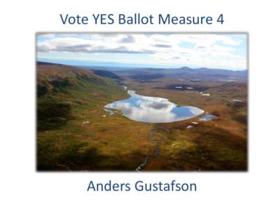 Vote YES Ballot Measure 4  Anders Gustafson Chapter Three: Habitat, Fish and Wildlife
