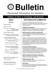 1 Bulletin Occasional information for members Institute of Safety in Technology and Research NUMBER 38 May 2004