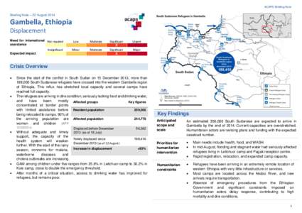 ACAPS Briefing Note  Briefing Note – 22 August 2014 Gambella, Ethiopia Displacement