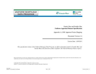 Fannie Mae and Freddie Mac Uniform Appraisal Dataset Specification Appendix A: GSE Appraisal Forms Mapping Document Version 1.4  Version Date: [removed]