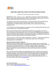 Robert Mace Appointed to Board of the Electrical Safety Authority President and CEO of Thunder Bay Hydro Joins Board MISSISSAUGA, ONT – January 13, 2014 – Robert Mace, President and CEO of Thunder Bay Hydro, has been