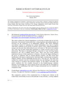 AMERICAN SOCIETY OF COMPARATIVE LAW YOUNGER COMPARATIVISTS COMMITTEE New Scholarship Bulletin January 2012 The Younger Comparativists Committee’s Scholarship Advisory Group (SAG) is pleased to compile this quarterly Ne