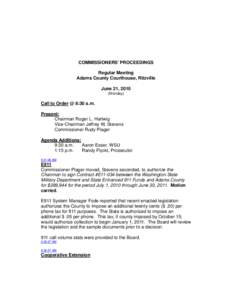 COMMISSIONERS’ PROCEEDINGS Regular Meeting Adams County Courthouse, Ritzville June 21, 2010 (Monday)