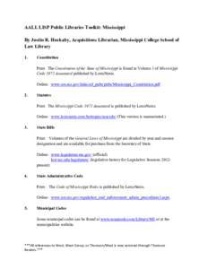 AALL LISP Public Libraries Toolkit: Mississippi By Justin R. Huckaby, Acquisitions Librarian, Mississippi College School of Law Library 1.  Constitution