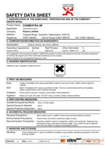 SAFETY DATA SHEET 1: IDENTIFICATION OF THE SUBSTANCE / PREPARATION AND OF THE COMPANY / UNDERTAKING Product Name: CONBEXTRA GP Application: Cementitious grout.