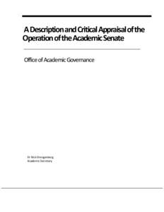 A Description and Critical Appraisal of the Operation of the Academic Senate Office of Academic Governance Dr Nick Drengenberg Academic Secretary