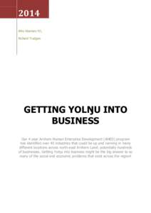 Arnhem Land / Geography of the Northern Territory / Yolŋu Matha languages / Yolŋu languages / Makassar / Australian Aboriginal kinship / Culture of Australia / Nhulunbuy /  Northern Territory / Northern Territory / Yolngu / Northern Australia / Indigenous peoples of Australia