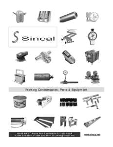 Printing Consumables, Parts & EquipmentSW 7th Place Fort Lauderdale FlUSA T: F: E:   www.sincal.net