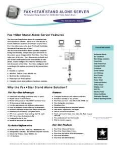 ®  FAX!STAR STAND ALONE SERVER The Complete Faxing Solution For AS/400, Main Frame, System 36, etc.  The Complete Fax Solution