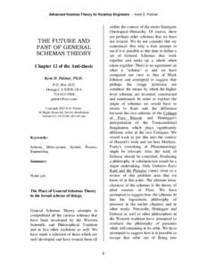 Advanced Kosmos Theory for Kosmos Engineers -- Kent D. Palmer  within the context of the entire Emergent Ontological Hierarchy. Of course, there are perhaps other schemas that we have not treated. We do not consider this