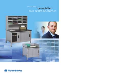 CATA LO G U E  de mobilier pour centre de courrier  E