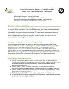 Rebuilding Together CapacityCorps[removed]AmeriCorps Member Position Description Affiliate Name: Rebuilding Together New Orleans Executive Director, President, or CEO Name and Title: Jon Skvarka Site Supervisor Name an