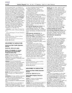 [removed]Federal Register / Vol. 78, No[removed]Monday, April 22, [removed]Notices Environmental Policy Act (NEPA), to provide the Agency with a review and