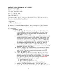 Ohio Men’s Action Network (OH MAN) Agenda Date: October 4, 2013 Facilitator: Aaron Eckhart Note-taker: India Harris-Jones Dial In# [removed]Pass Code: 624575#