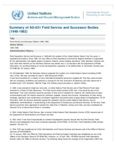 Summary of AG-031 Field Service and Successor BodiesTitle Field Service and Successor BodiesActive Dates