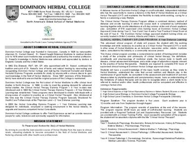 DISTANCE LEARNING AT DOMINION HERBAL COLLEGE #[removed]Byrne Road, Burnaby, BC V5J 3J1 Canada Phone: [removed]Toll Free: 1.888.DHC.1926 Fax: [removed]