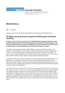 c/o Public Health Schweiz | Effingerstrasse 54 | 3001 Bern Telefon |  www.allianzgesundeschweiz.ch Medienmitteilung