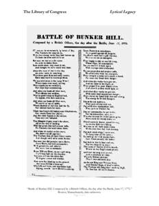 Lyrical Legacy The Library of Congress  “Battle of Bunker Hill. Composed by a British Officer, the day after the Battle, June 17, 1775.”