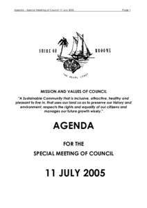 Agenda – Special Meeting of Council 11 JulyPage 1 MISSION AND VALUES OF COUNCIL 