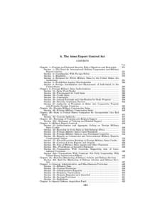 b. The Arms Export Control Act CONTENTS Page Chapter 1—Foreign and National Security Policy Objectives and Restraints .. Section 1—The Need for International Defense Cooperation and Military