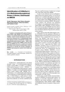 Journal of Health Science, [removed]–[removed]Identification of N-Methyl-4(3,4-Methylenedioxyphenyl) Butan-2-Amine, Distributed as MBDB Teruki Matsumoto, Ruri Kikura-Hanajiri,