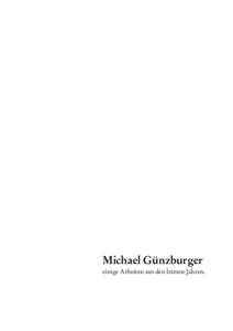 Michael Günzburger einige Arbeiten aus den letzten Jahren. Wo es von selbst zeichnet.  Fotos: Gerry Amstutz