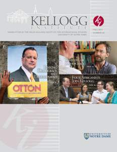 Indiana / Notre Dame /  Indiana / John I. Jenkins / Institute of International Studies / Think tank / Paul Farmer / Kellogg School of Management / Partners in Health / St. Joseph County /  Indiana / University of Notre Dame