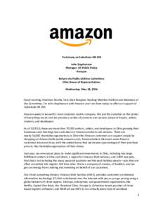 Testimony on Substitute HB 190 John Stephenson Manager, US Public Policy Amazon Before the Public Utilities Committee Ohio House of Representatives