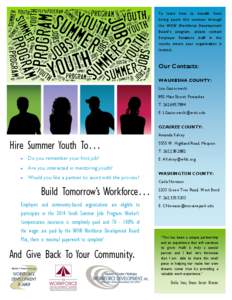 To learn how to benefit from hiring youth this summer through the WOW Workforce Development