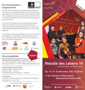 Das ›Zukunftslabor‹ – Ausgezeichnet!		 Seit 2007 hat Die Deutsche Kammerphilharmonie Bremen ihre Probenräume in der Gesamtschule Bremen-Ost. Durch die Lage des Probenortes in Osterholz-Tenever, einem Stadtteil mit
