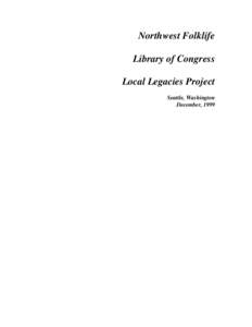 Seattle Center / Washington / Seattle metropolitan area / Cultural anthropology / Seattle / National Folk Festival / Public folklore / Texas Folklife Festival / Folklore / American folklore / Folklife