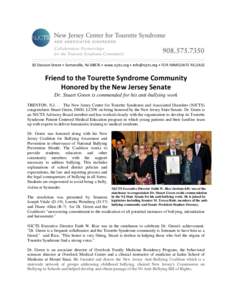 Collaborative Partnerships for the Tourette Syndrome Community 50 Division Street • Somerville, NJ 08876 • www.njcts.org • [removed] • FOR IMMEDIATE RELEASE Friend to the Tourette Syndrome Community Honored 
