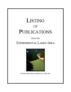 David Schindler / Experimental Lakes Area / Lake / Boreal Shield Ecozone / Great Lakes / Water / Limnology / Canada