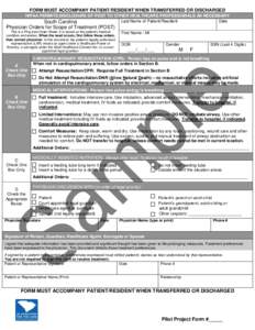 FORM MUST ACCOMPANY PATIENT/RESIDENT WHEN TRANSFERRED OR DISCHARGED HIPAA PERMITS DISCLOSURE OF POST TO OTHER HEALTHCARE PROFESSIONALS AS NECESSARY Last Name of Patient/Resident Date South Carolina