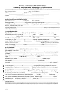 Ministry of Information & Communications   Frequency Management & Technology Analysis Division  Application data Form for 