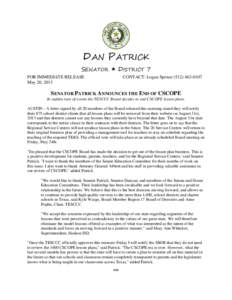 DAN PATRICK  SENATOR  DISTRICT 7 FOR IMMEDIATE RELEASE May 20, 2013