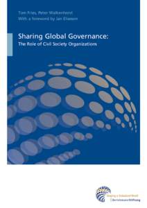 Tom Fries, Peter Walkenhorst With a foreword by Jan Eliasson Sharing Global Governance: The Role of Civil Society Organizations