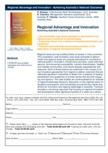 Regional Advantage and Innovation - Achieving Australia’s National Outcomes S. Kinnear, CQUniversity North Rockhampton, QLD, Australia; K. Charters, Management Solutions Queensland, QLD, Australia; P. Vitartas, Souther