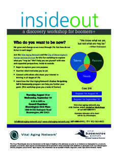 insideout a discovery workshop for boomers+ “We know what we are, but not what we may be.”