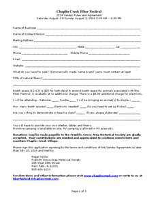 Chaplin Creek Fiber Festival 2014 Vendor Rules and Agreement Saturday August 2 & Sunday August 3, 2014 9:30 AM – 4:00 PM Name of Business _______________________________________________________________ Name of Contact 