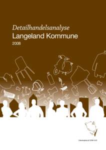 Detailhandelsanalyse Langeland Kommune 2008 Udarbejdet af COWI A/S Udarbejdet af COWI A/S