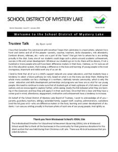 SCHOOL DISTRICT OF MYSTERY LAKE District Newsletter Issue 07 – January 2016 Success for All  Welcome to the School District of Myster y Lake
