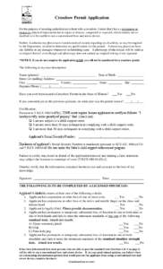 Crossbow Permit Application For the purpose of securing authorization to hunt with a crossbow, I attest that I have a permanent or temporary physical impairment due to injury or disease, congenital or acquired, which ren