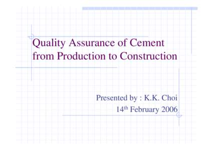 Quality Assurance of Cement (Mr. K K CHOI)